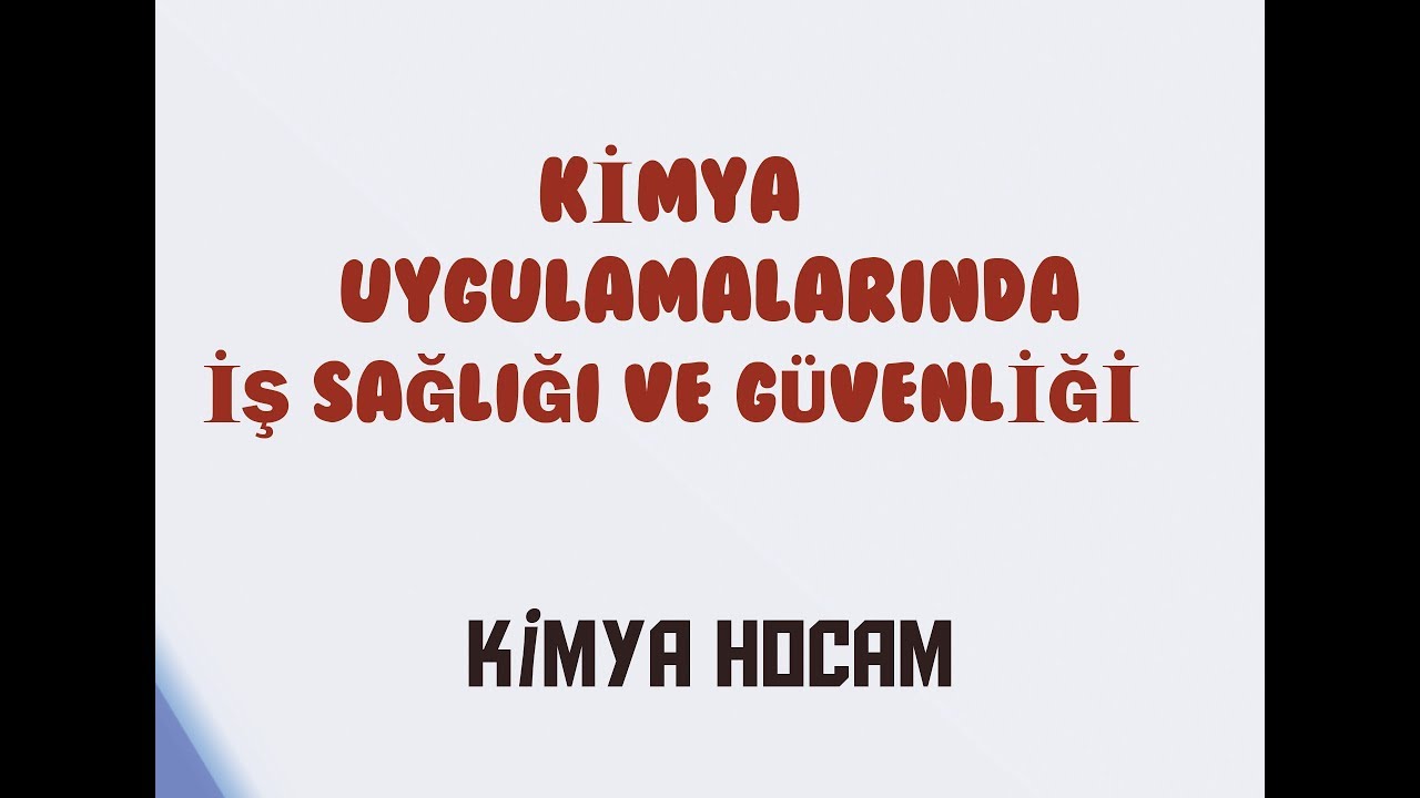 4-KİMYA UYGULAMALARINDA İŞ SAĞLIĞI VE GÜVENLİĞİ | KİMYA BİLİMİ | KİMYA | TYT | 9.SINIF | KİMYA HOCAM