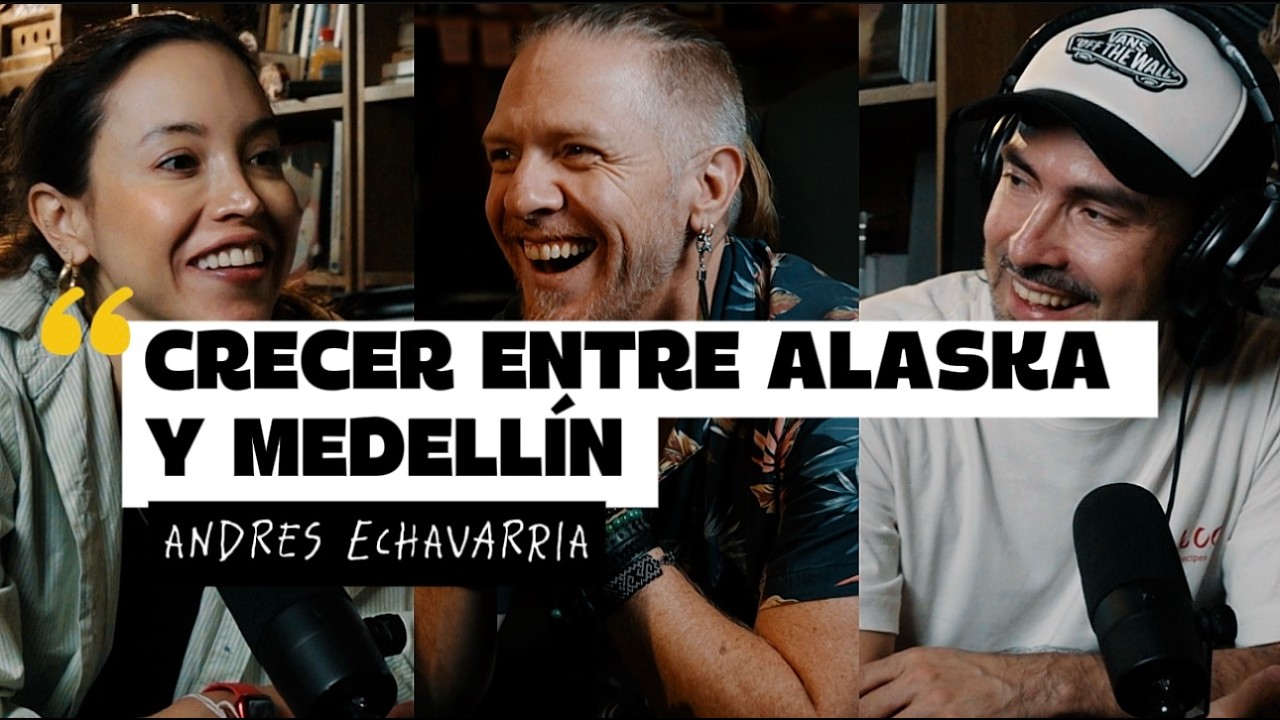 Mi mamá es alaskeña y mi papá colombiano 🇨🇴🇺🇸 | EP. 130. Andrés Echavarría