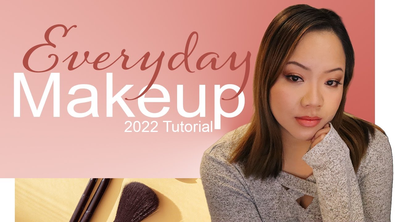 Everyday Makeup Routine 2022 (Hooded Eyes)