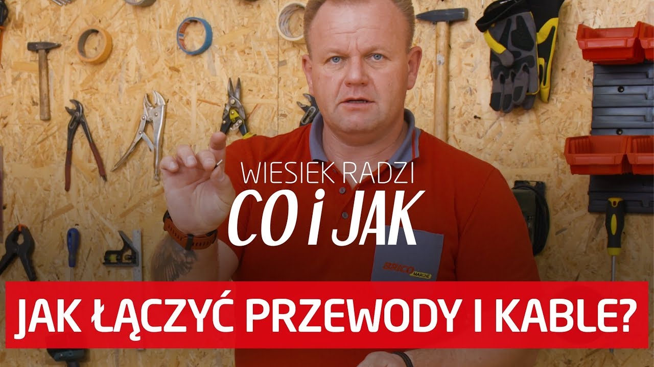 Jak łączyć przewody i kable? [Wiesiek radzi co i jak]