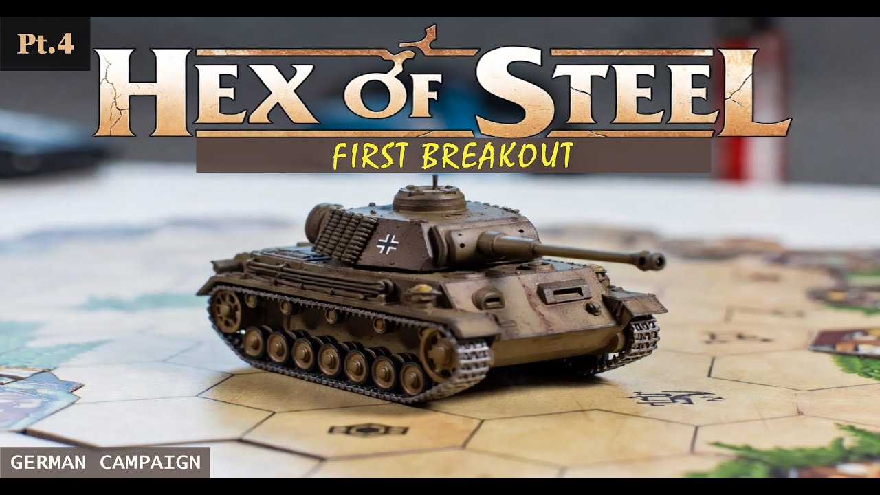 ⏫ First Breakouts - Hex of Steel German Campaign Gameplay Pt.4