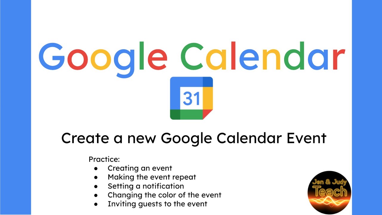 Google Calendar Basic Tools: add events, repeat, notifications, customize appearance, add guests