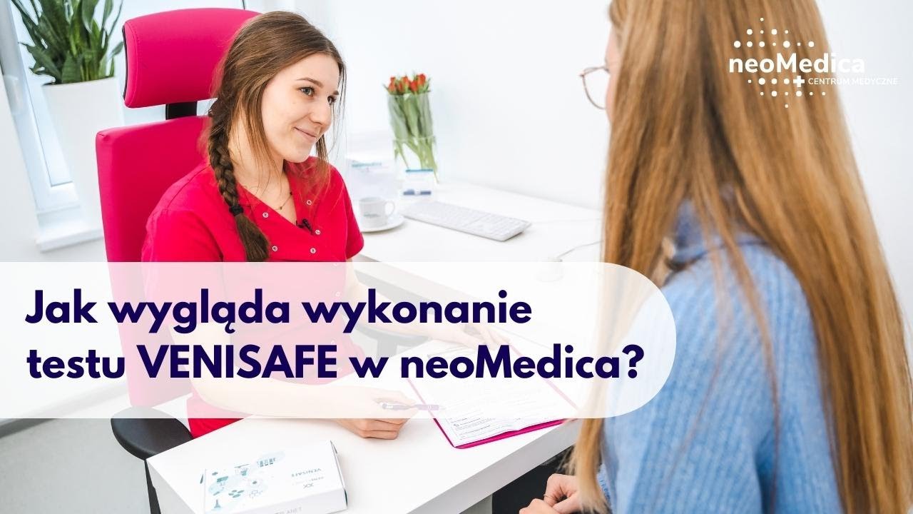 Jak wygląda wykonanie testu Venisafe w neoMedica?