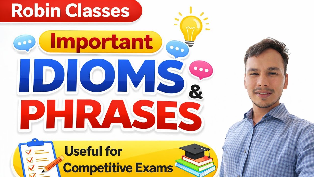 Idioms and Phrases for Competitive Exams | Most Important English Idioms | Robin Classes