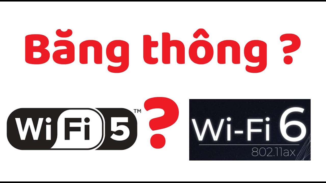 Băng Thông Mạng Là Gì ? Wifi 6 thì hơn gì Wifi 5 ?