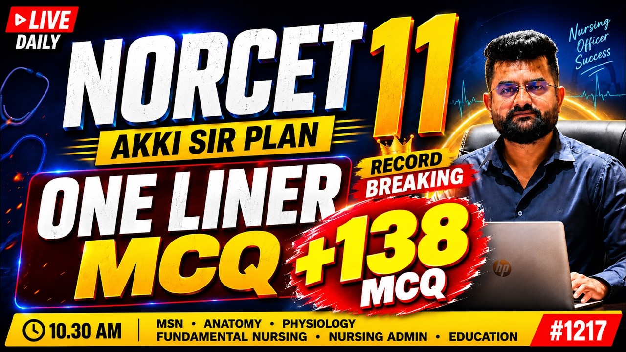 👉 NORCET 11 | OSSSC | RRB | SGPGIMS | Govt Nursing Exams | Live MCQ Class #1217 | Akki Sir