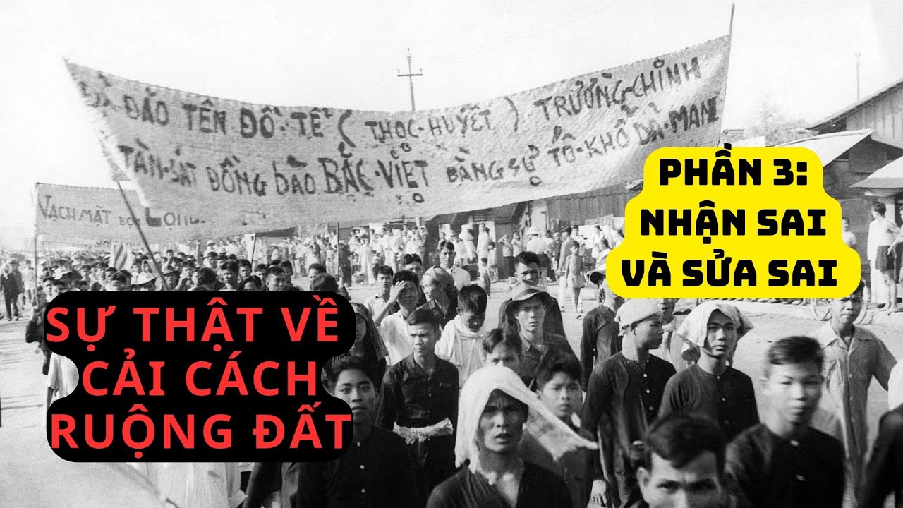 Sự thật về cải cách ruộng đất-Phần 3: Nhận sai và sửa sai