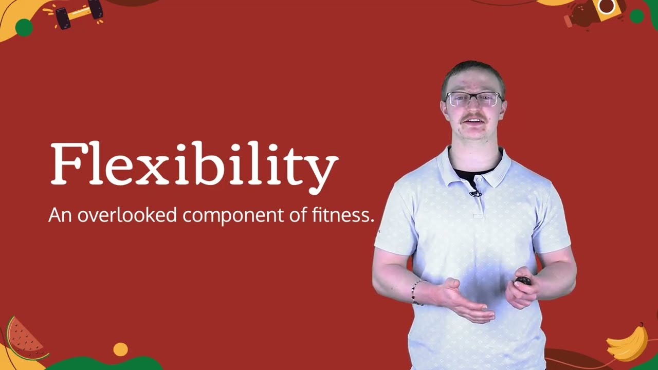 Flexibility (Components of Health-Related Fitness)