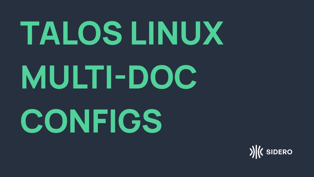 Multi-doc configurations with Talos Linux