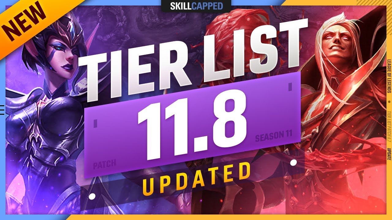 NEW UPDATED TIER LIST for PATCH 11.8 - League of Legends