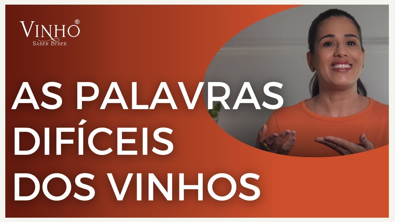 As palavras DIFÍCEIS dos vinhos 🍷 GLOSSÁRIO para saber sobre vinho (AULA 1)