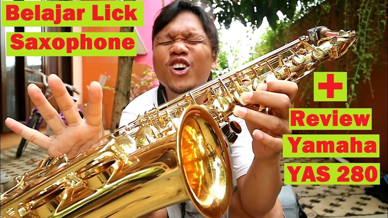BELAJAR LICK SAXOPHONE SAMBIL REVIEW YAMAHA YAS 280