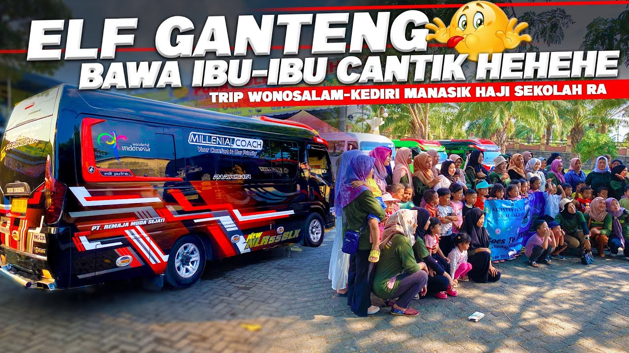 TRIP WONOSALAM-KEDIRI MANASIK HAJI RA/TK | TRIP REPORT ELF LONG ‼️