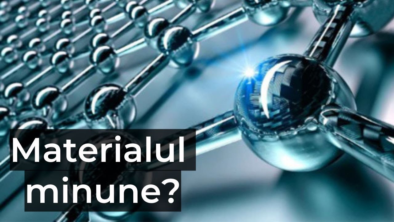 Grafenul, cel mai puternic material!
