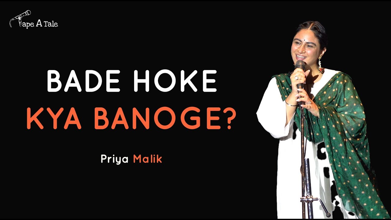 Bade Hoke Kya Banoge? - Priya Malik | Tape A Tale | Hindi Storytelling