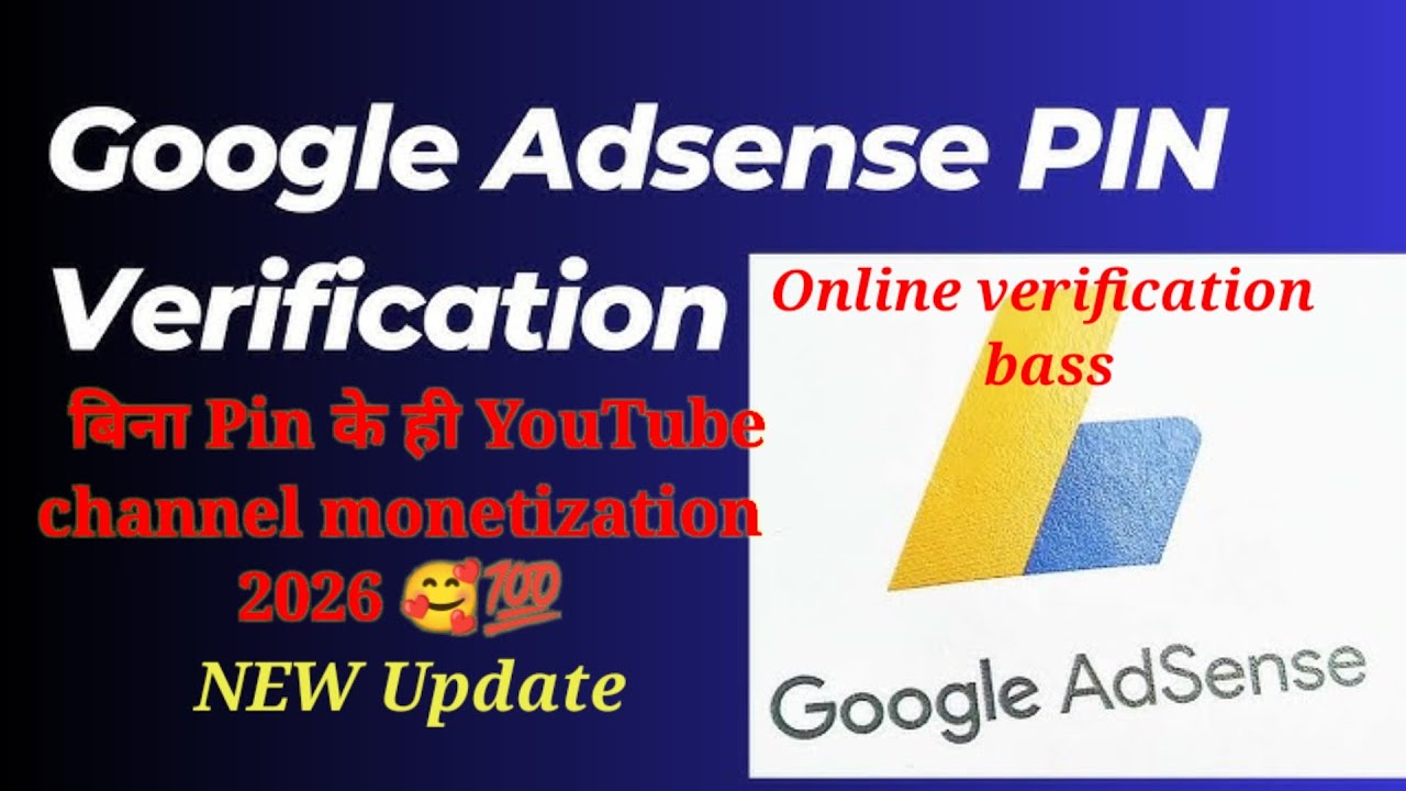 I don't need any Google AdSense pin verification, please do address verification online and from ...