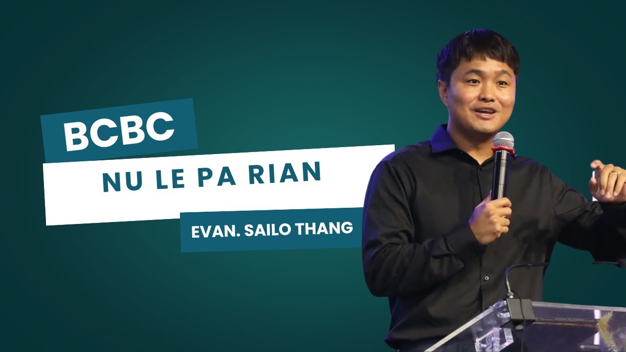 Nu le Pa Rian | Evan. Sailo Thang |