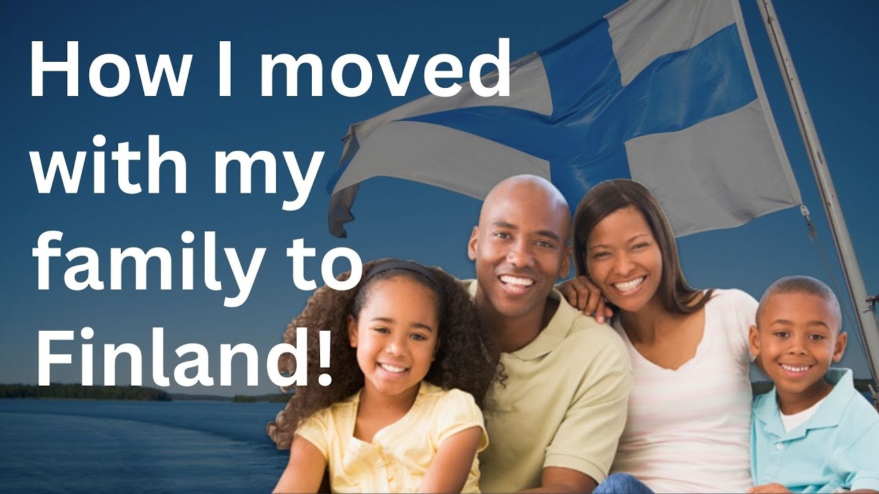 How I Moved with My Family to Finland
