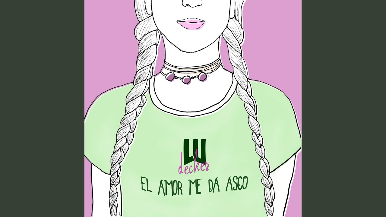 El Amor Me Da Asco
