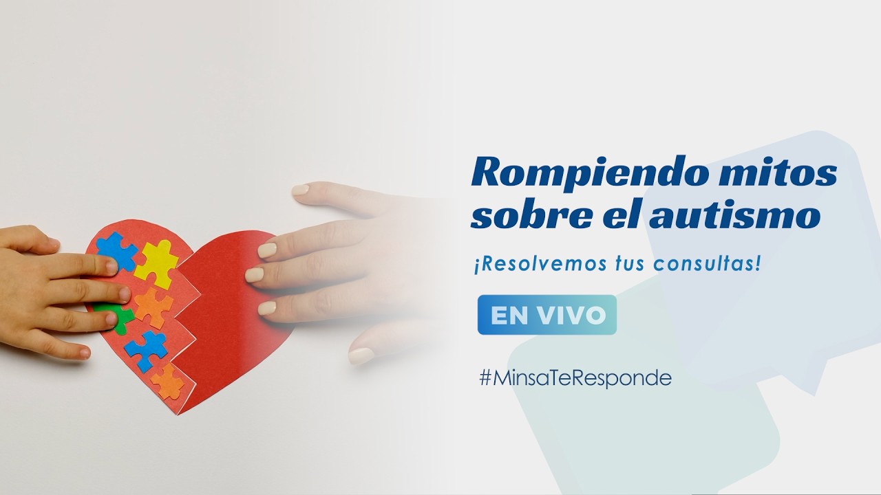 🔴 EN VIVO #MinsaTeResponde |  Hablaremos sobre los mitos del autismo .