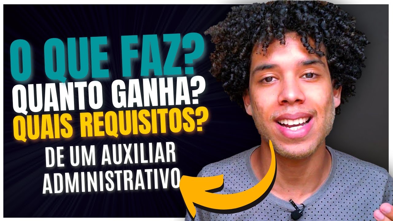 Auxiliar Administrativo do Jovem Aprendiz | O que faz? Quanto Ganha? Quais Requisitos? | 2021