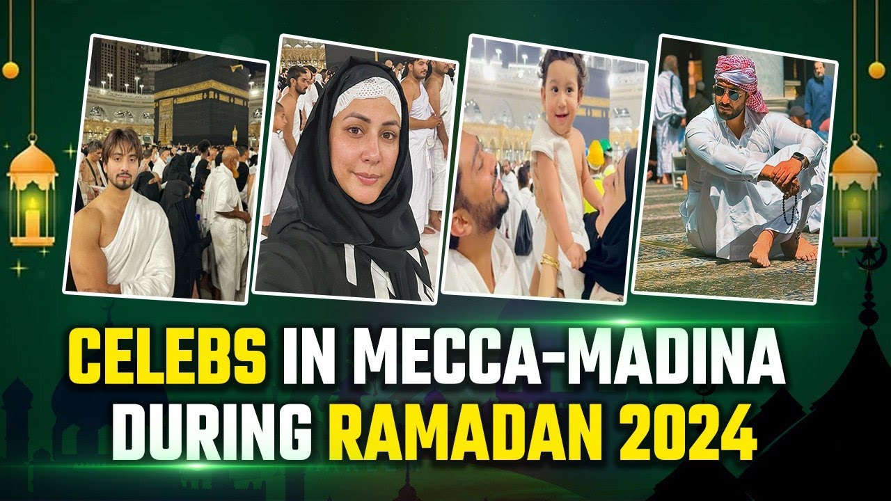 Ramadan 2024: Hina, Gauahar to Aly, Celebs Who Performed Umrah in Holy Mecca-Madina | Hajj| Eid 2024
