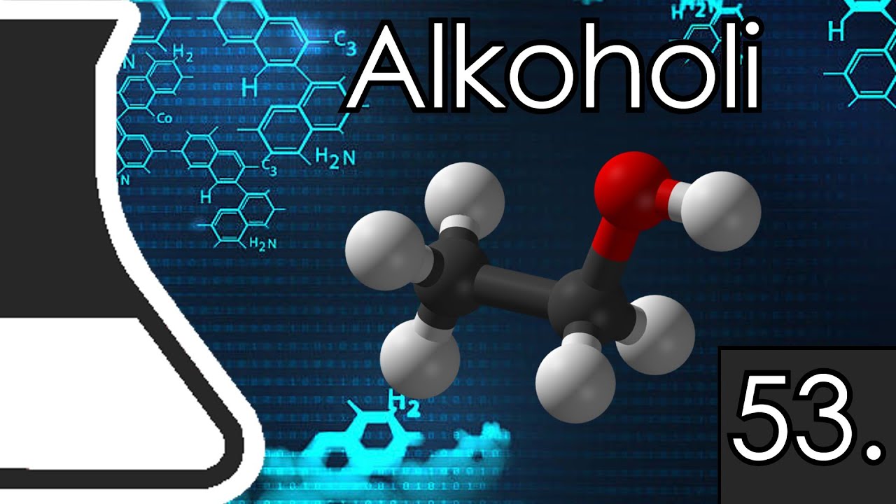 Alkoholi | Lekcija 53.