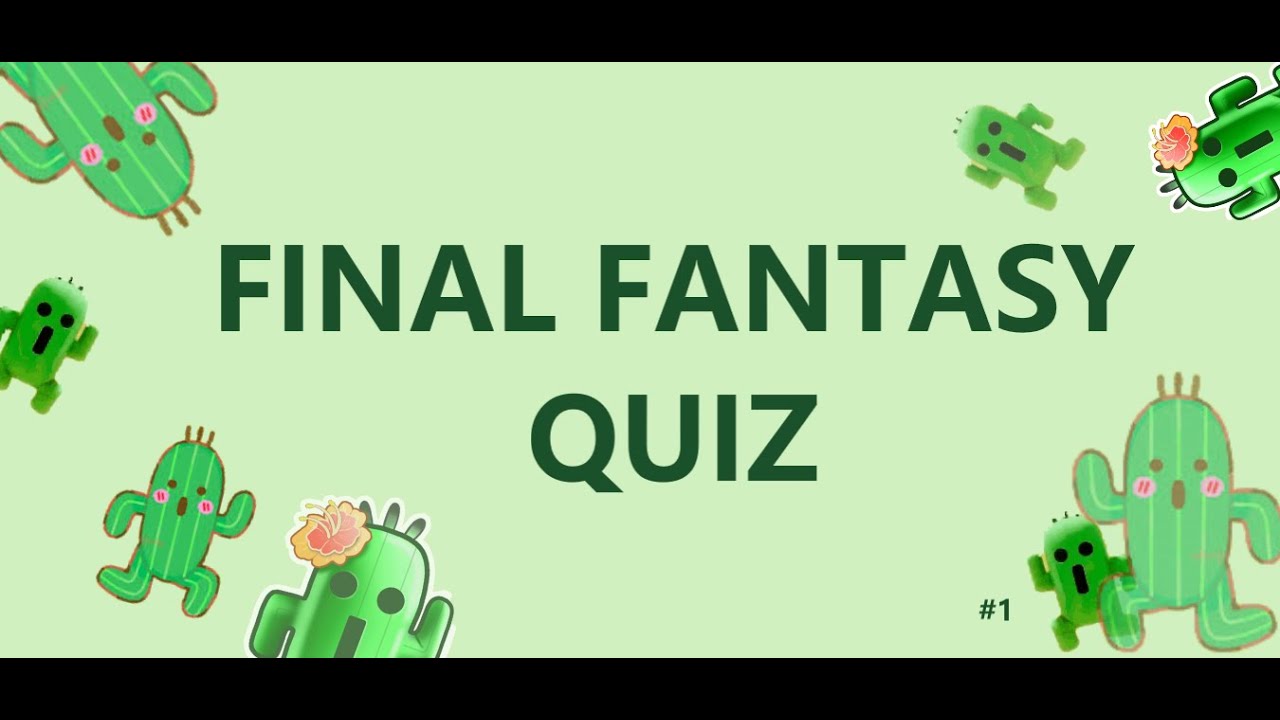 Final Fantasy - Video Game Quiz #1