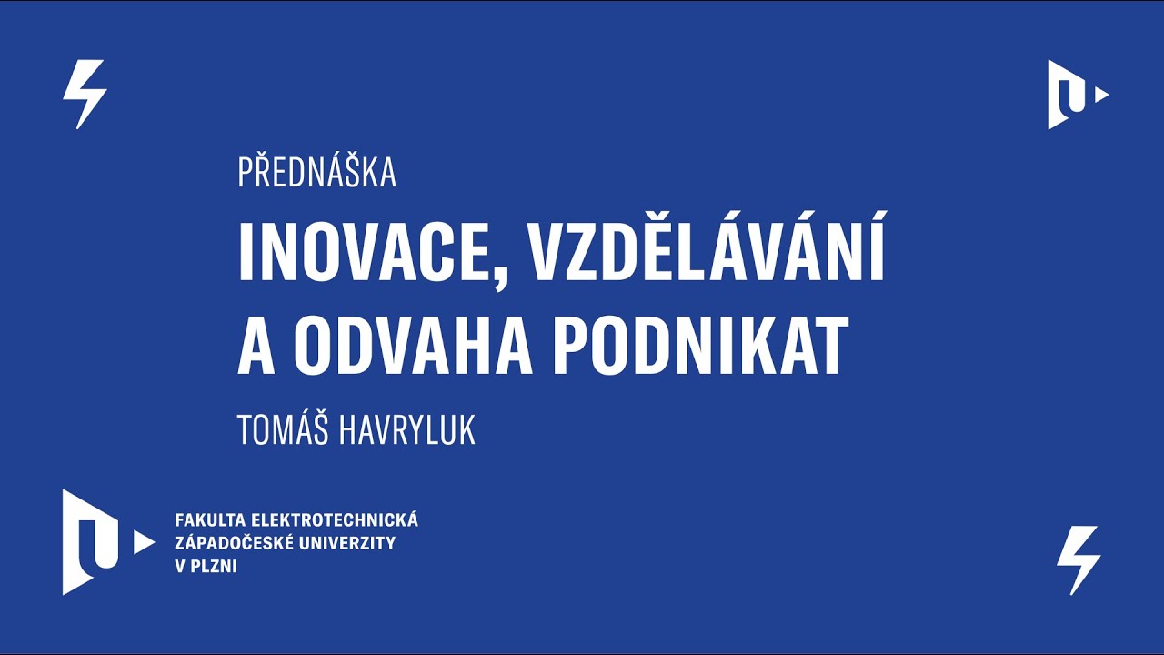Science & Engineering Lectures: Inovace, vzdělávání a odvaha podnikat (Tomáš Havryluk)