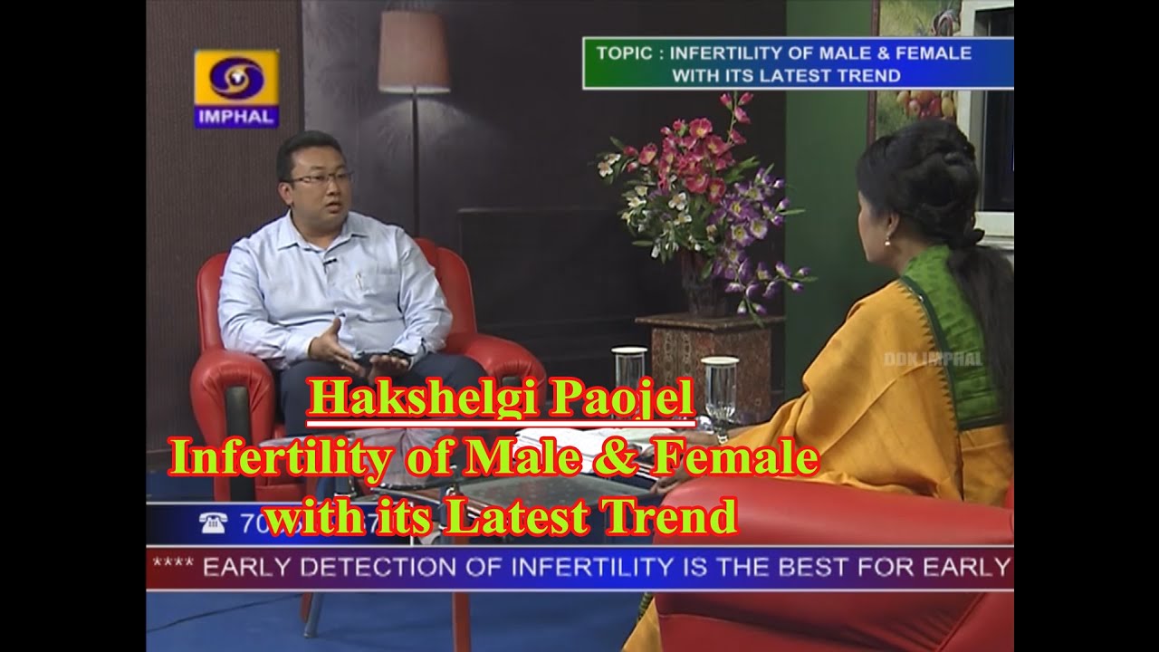 HAKSHELGI PAOJEL | Infertility of Male & Female with its Latest Trend