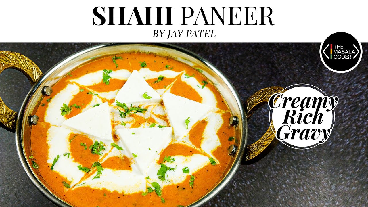 Shahi Paneer Recipe | Shahi Paneer Punjabi Style | Creamy Shahi Paneer | Jay Patel