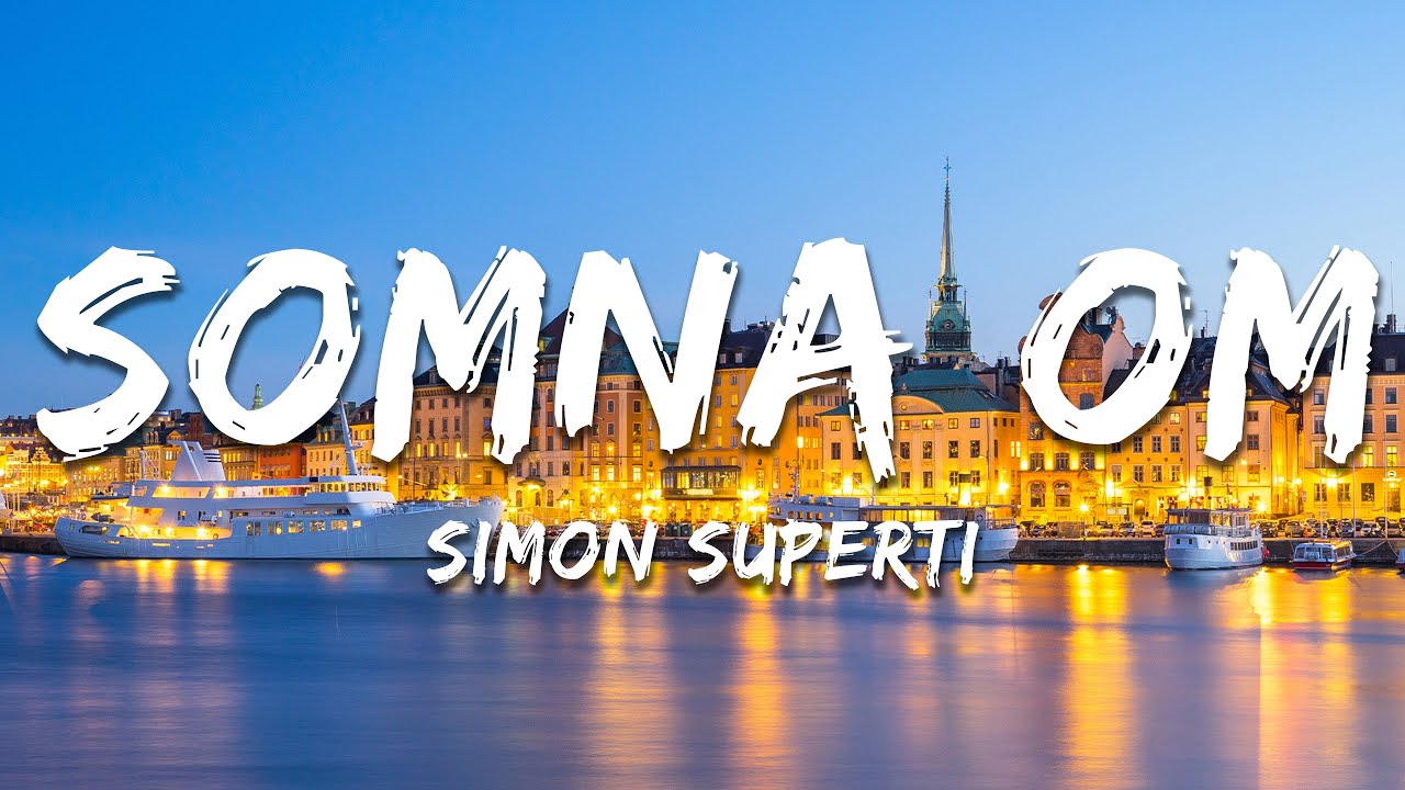 Simon Superti - Somna om (Lyrics)