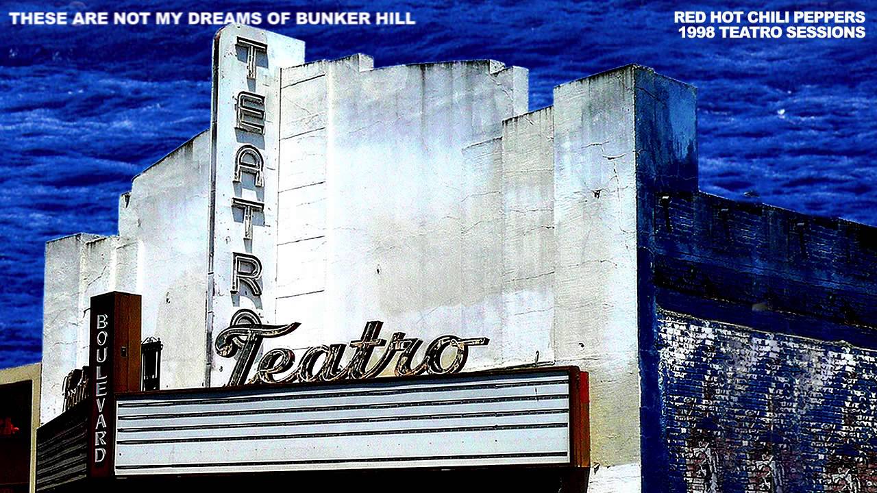 Red Hot Chili Peppers - These Are Not My Dreams Of Bunker Hill [Demo]