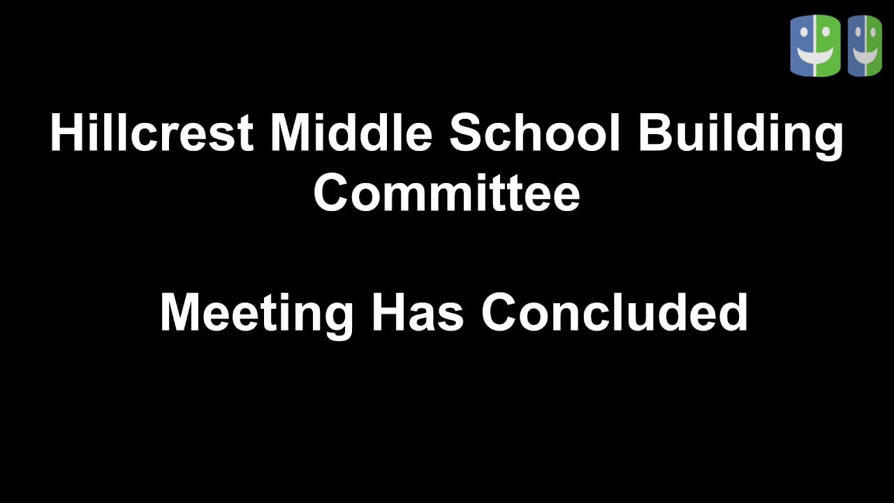 January 27, 2025 Hillcrest Middle School Building Committee Meeting