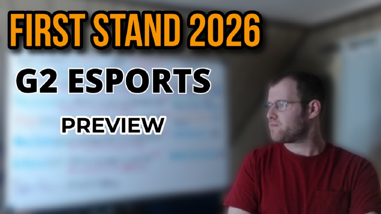 First Stand 2026: G2 Esports Preview