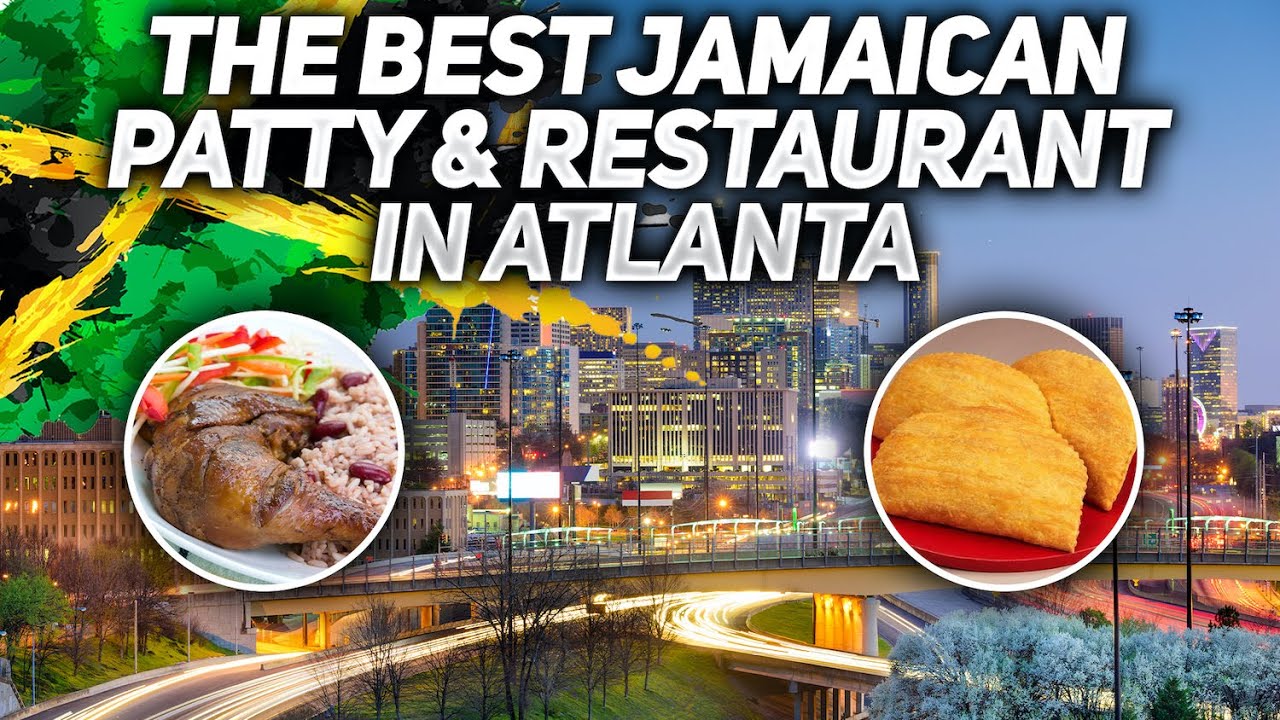 2020 Best Jamaican Patty & Restaurant In Atlanta