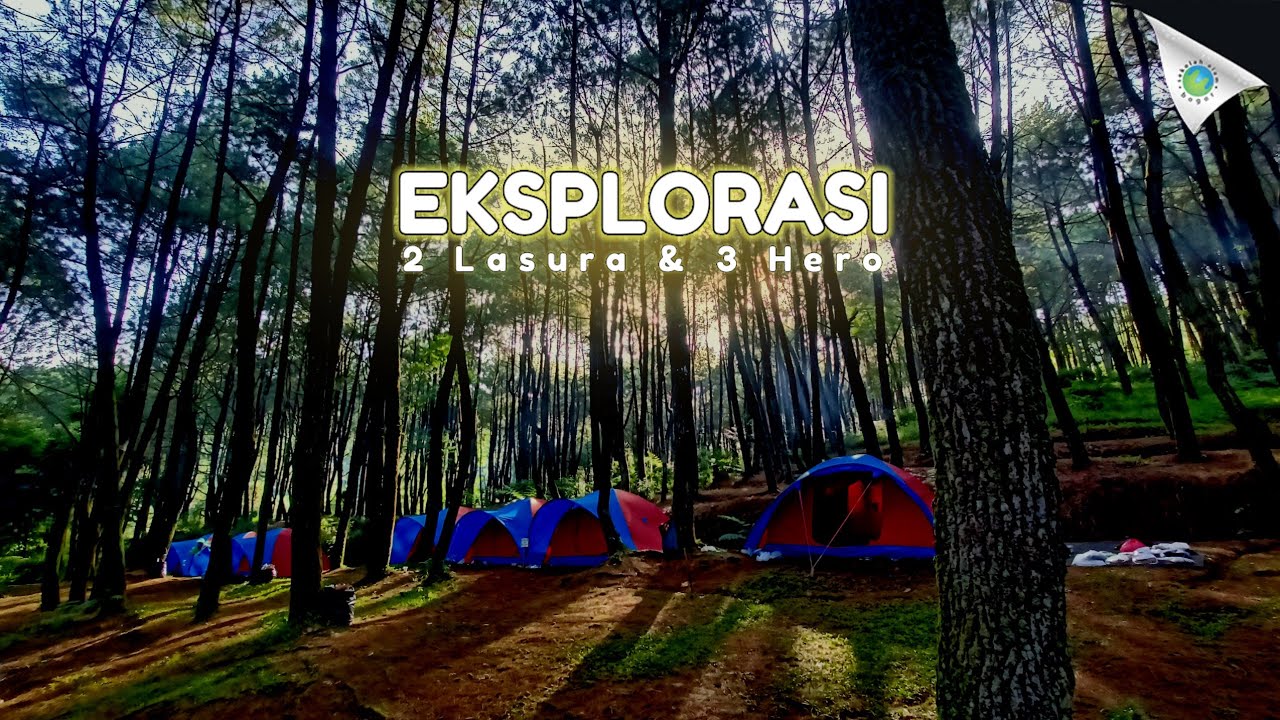 EKSPLORASI 2 Lasura & 3 Hero