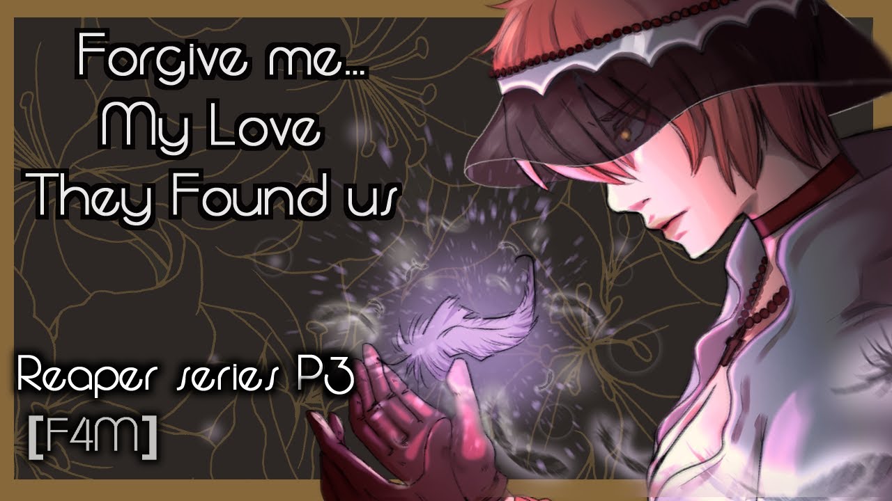 Reaper Decides To Save You [ PART 3 ][ Reaper X Male Listener ][ F4M ][ ASMR RP]