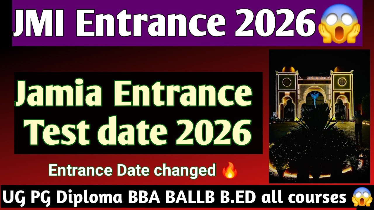 Jamia Entrance Test date out 2026 Jamia entrance date changed Jamia Entrance Admit Card 2026 out