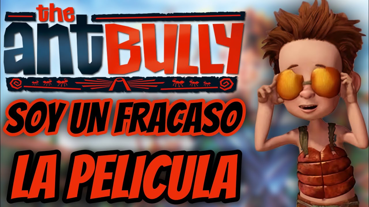 Soy UN FRACASO la Película | Ant Bully