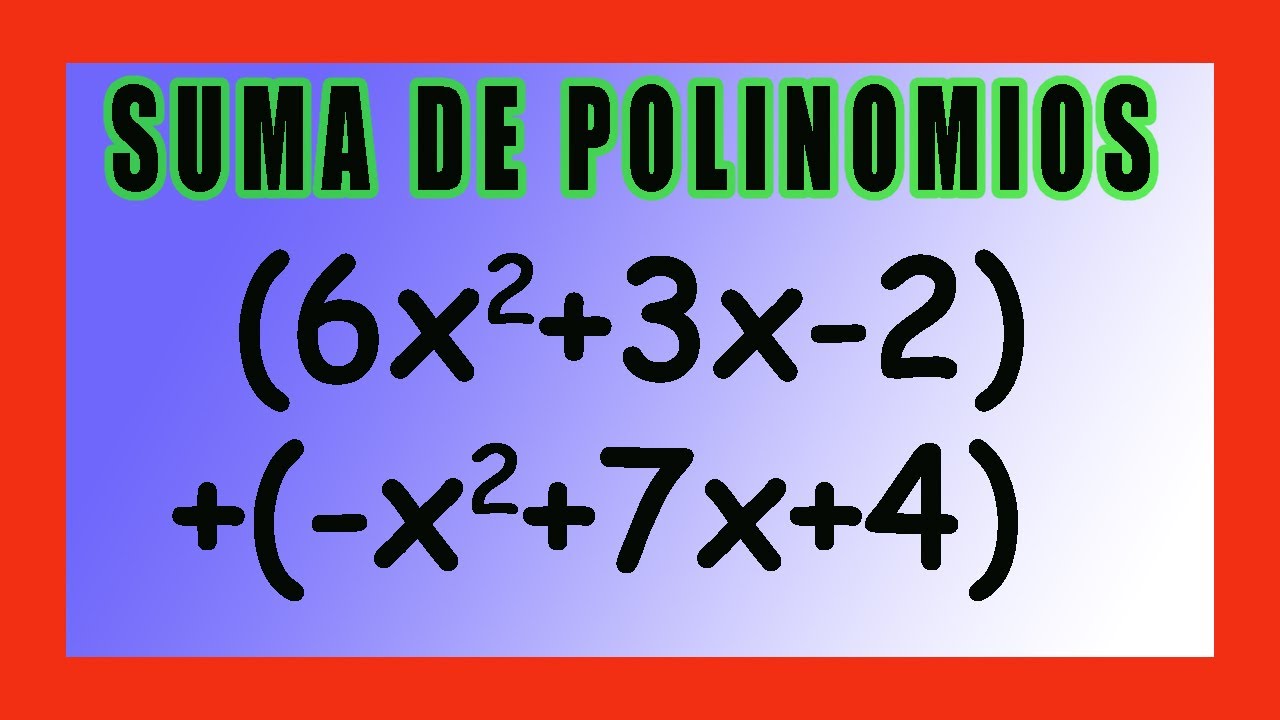 ✅👉 suma de polinomios horizontal y vertical
