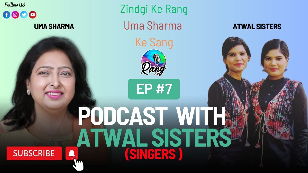 Podcast  With  Atwal sisters  | Zindgi Ke Rang Uma Sharma Ke Sang | Rang FM |