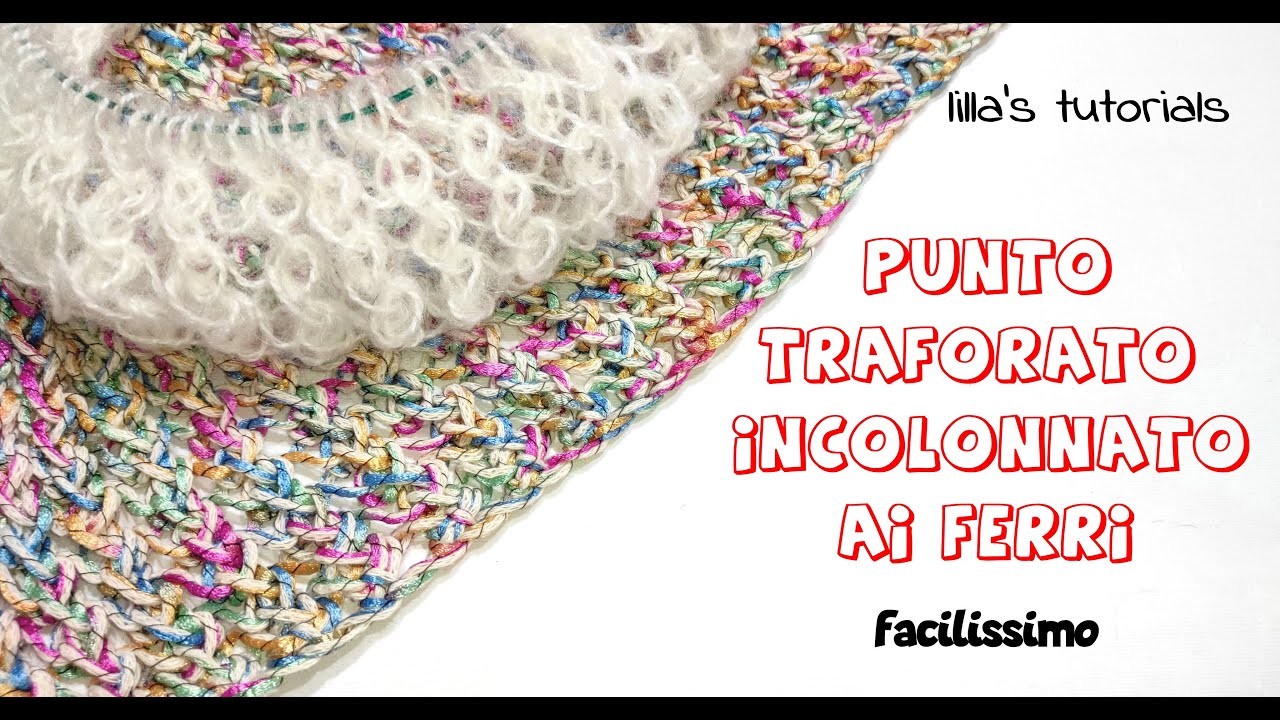 Punto traforato incolonnato ai ferri facilissimo
