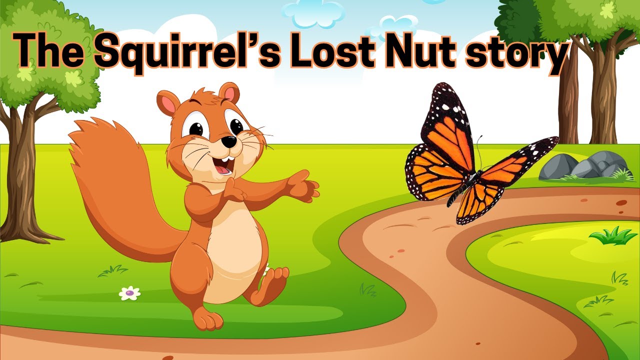 The squirrel's Lost nut story | Short story in English | English story
