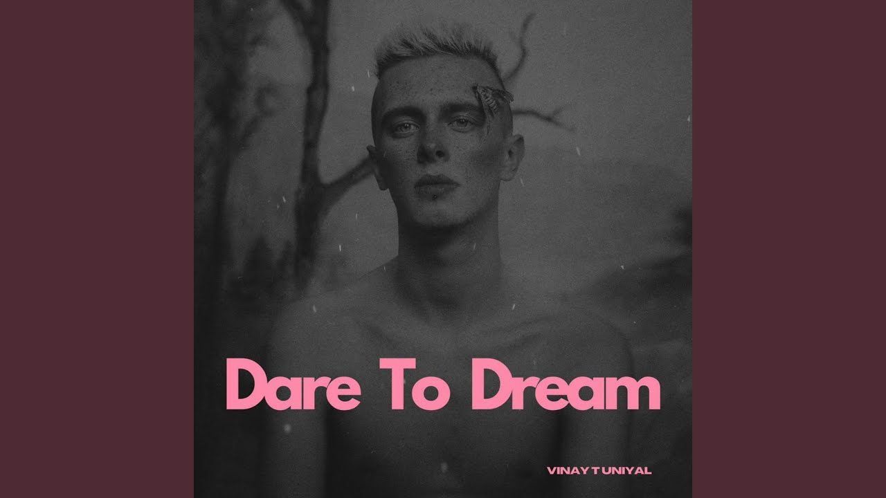 Dare to Dream