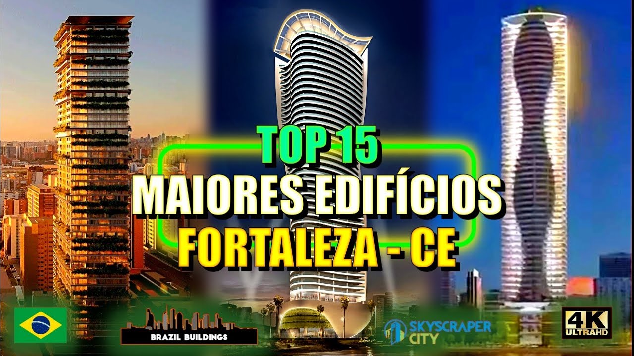 ⭐TOP 15 ⭐ MAIORES EDIFÍCIOS FORTALEZA EM 2025 ⭐ #fortaleza #arranhaceu #predios #obras #arquitetura