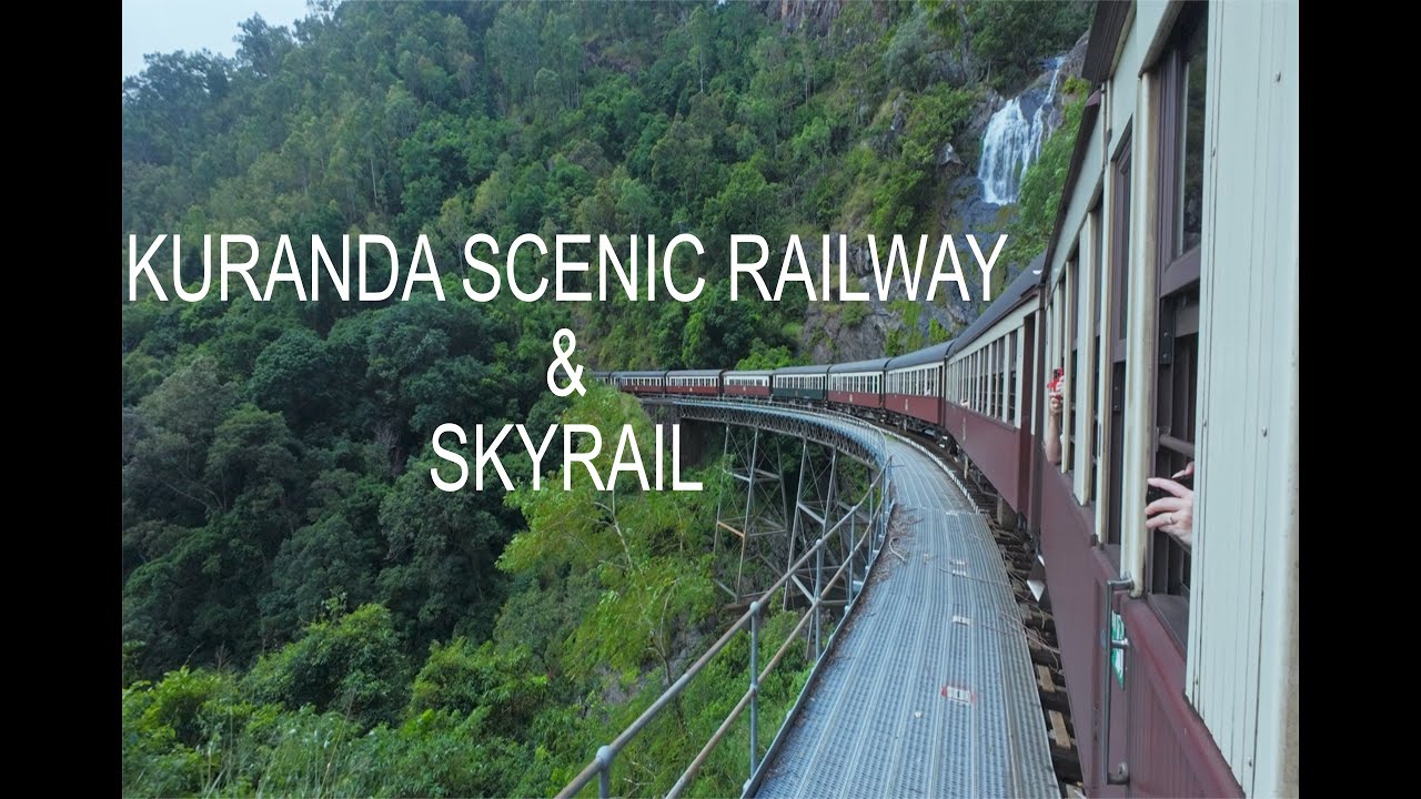 Kuranda Scenic Railway & Skyrail