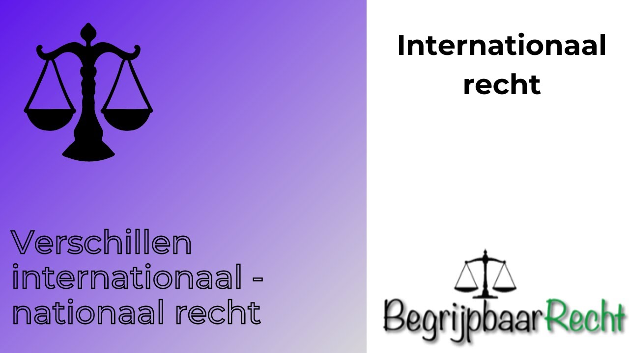 Verschillen internationaal en nationaal recht