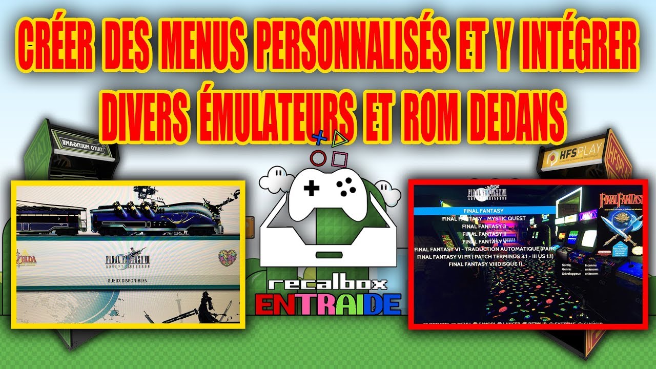 RECALBOX | TUTO FR | Créer des menus personnalisés et y intégrer divers émulateurs et rom dedans !
