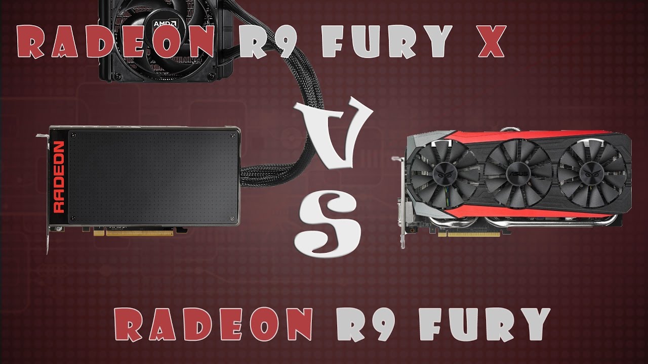 Radeon R9 FURY X vs Radeon R9 FURY Detailed Comparison (1080P;1440P)